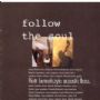 Follow The Soul