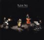 Live In Luxembourg, Tubis Trio