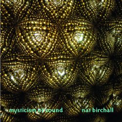 Mysticism of Sound, Nat Birchall