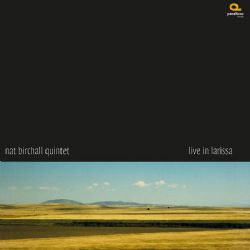 Live In Larissa, Nat Birchall Quintet