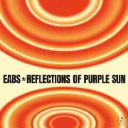 Reflections of Purple Sun, EABS