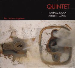 Quintet, Tomasz Licak, Artur Tuznik