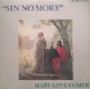 Sin No More, Mary Love-Comer